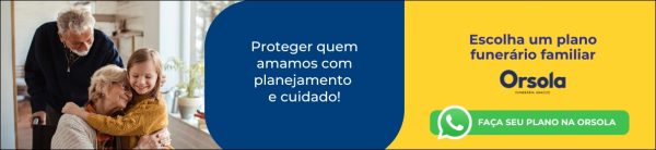Escolha o plano funerário familiar Orsola